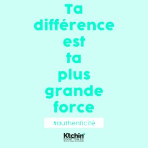 citation de motivation business sur fond turquoise: "ta différence est ta plus grande force" #authenticité. Signé Ktchin' Signé Ktchin'